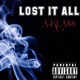Lost It All Single