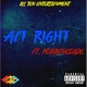 Act Right feat Pgbrenegade Single