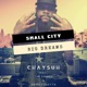 Small city BIG DREAMS feat Grind GoGetta the Energy Single