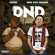 DND feat Dre West Oakland Single