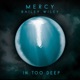 In Too Deep feat Bailey Wiley Single