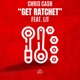 Get Ratchet feat Lit Single