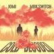 Cold Blooded feat MBK Switch Single