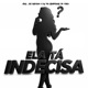 Ela Ta Indecisa Single