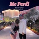 Me Perdí Single