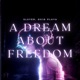 A Dream About Freedom Single