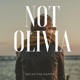 Not Olivia Single