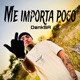 Me Importa Poco Single