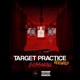 TARGET PRACTICE RELOADED