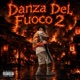 Danza Del Fuoco 2 Single