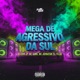 Mega de Agressivo da Sul Single