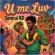U Me Luv feat General KD Single