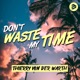 Don t Waste My Time Single