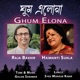 Ghum Elona feat Haimanti Sukla Golam Sarawar Syed Monzur Kabir G Sarawar music Single
