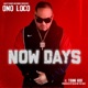 Now Days feat Young Goof Single
