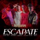 Escapate feat Nagguflow Fede Rex Single