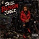 StiLL Bussin Juggz EP