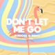 Don t Let Me Go Remake feat Robbie Single