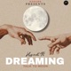 Dreaming feat Tushar Single