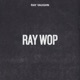 Ray Wop Single