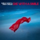 Die With a Smile Single
