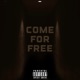 Come For Free Single
