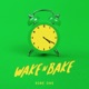 Wake n Bake Single