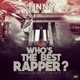 Who s The Best Rapper Single
