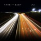 TAKE IT EASY Single