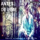 Antes de irme Single