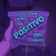 Positivo feat Lil Prex TEO D4KE Single