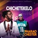 Chichetekelo feat Chester Single