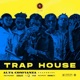 Trap House Single