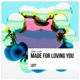 Made for Loving You Single