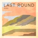 Last Round Single