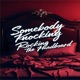 Somebody Knocking Rocking the Headboard Single