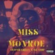 Miss Monroe feat Oj Low Single