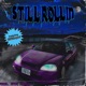 STILL ROLLIN feat 1990Morgue Single