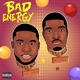 Bad Energy feat Wizdoe Single