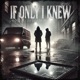 If Only I Knew feat Johnny Nash Remix Single