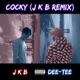 Cocky J K B Remix Single