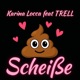 Scheiße feat TRELL Single