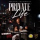 Private Life Dj Infamous Mix Single