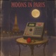 Moons In Paris