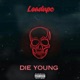 Die Young Single
