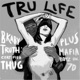 Trulife Certified Thug EP
