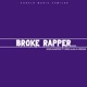 Broke Rapper Remix feat 4REIGN King Ajaa Single