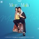 Mera Mahi feat Yuvraaj Hans Single