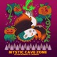 Mystic Cave Zone feat Legendav Single