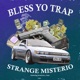 Bless Yo Trap EP